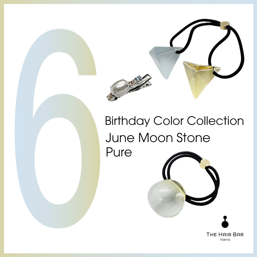 Birthday Color Collection 6 June | THE HAIR BAR TOKYO