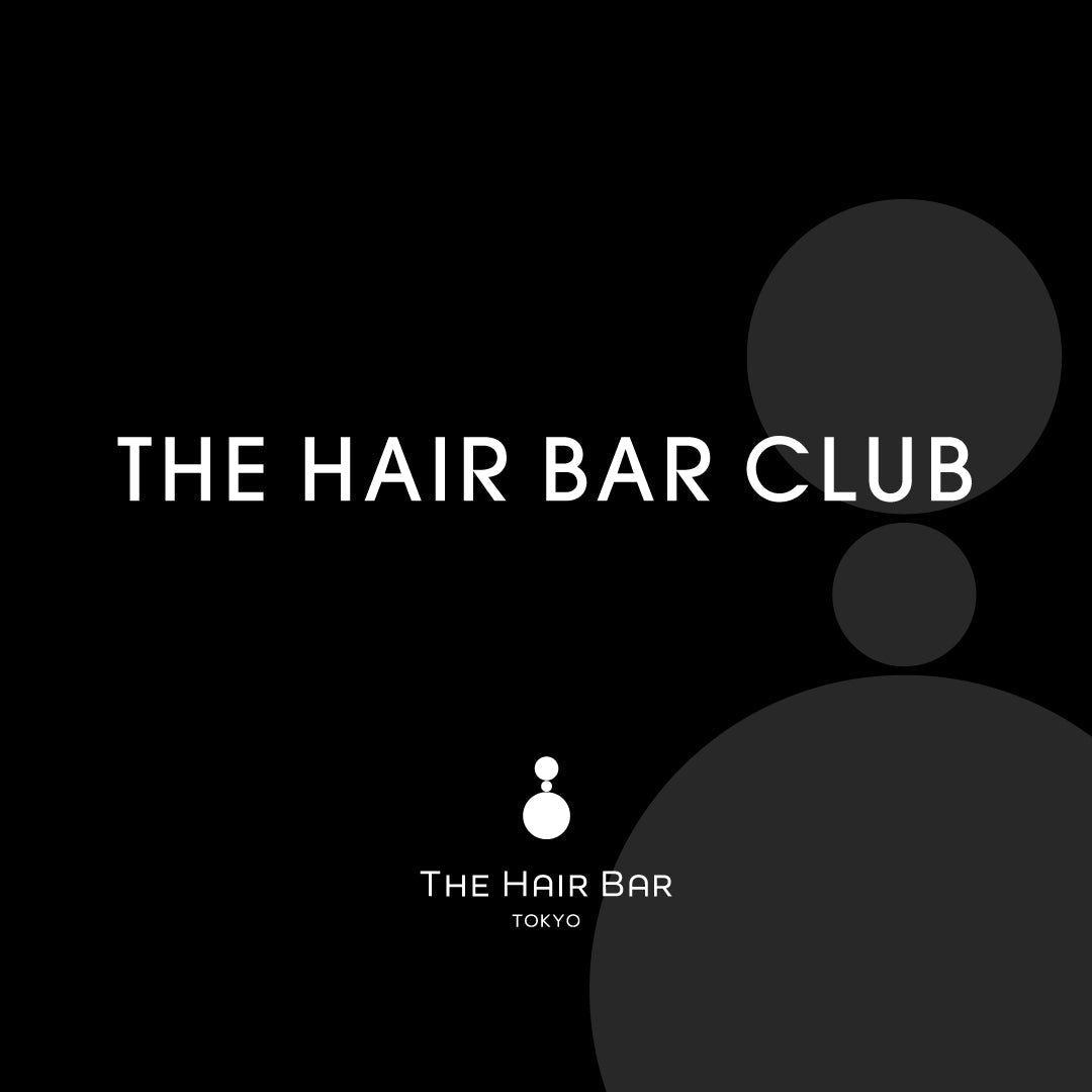 SHOP NEWS / THE HAIR BAR CLUB がスタート!