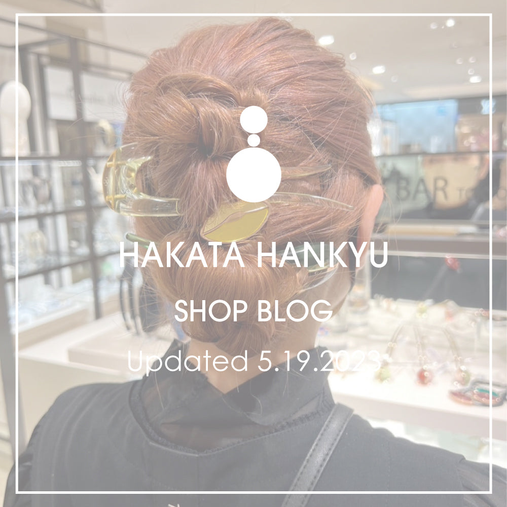 Shop Blog更新／博多阪急店